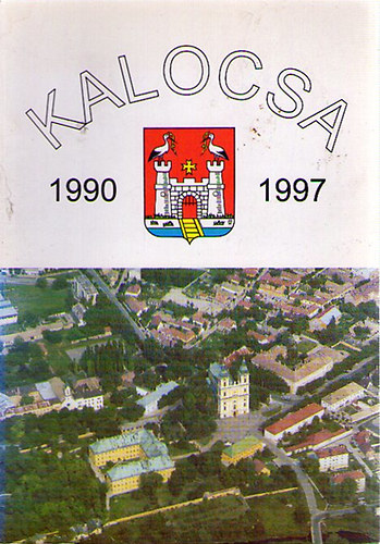 Kalocsa 1990-1997 - k�pes v�rost�rt�neti kronol�gia