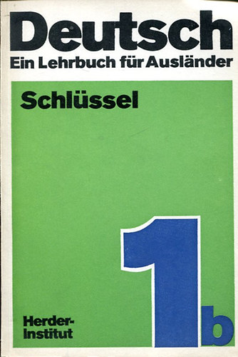 Deutsch-Ein lehrbuch f�r Auslander  Schl�ssel 1/b