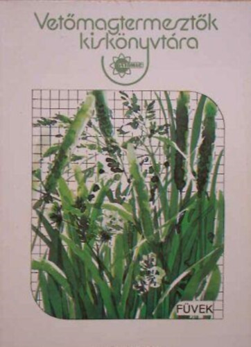 �get� J�nos - Vet�magtermeszt�k Kisk�nyvt�ra - F�vek