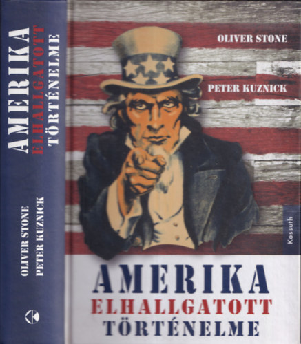 Oliver Stone; Peter Kuznick - Amerika elhallgatott trtnelme