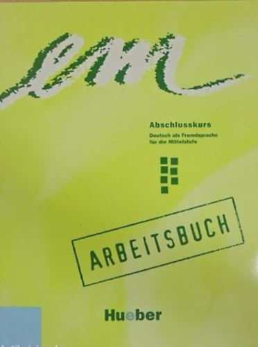 Michaela Perlmann-Balme, Susanne Schwalb Jutta Orth-Chambah - Em - Abschlusskurs Arbeitsbuch