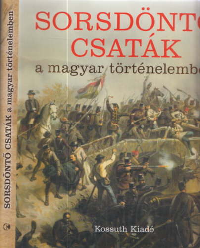 Sorsdöntő csaták a magyar történelemben