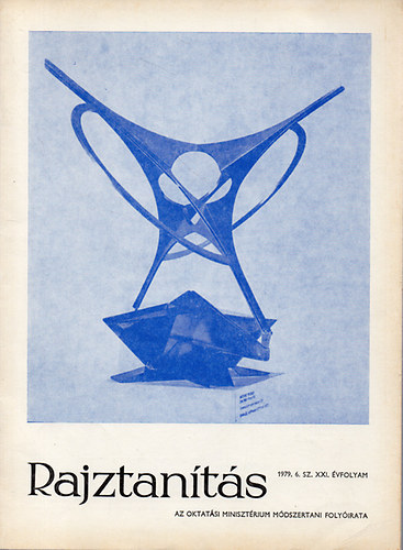 Rajztants - Az Oktatsi Minisztrium mdszertani folyirata - XXI.vf. 1979/6.szm