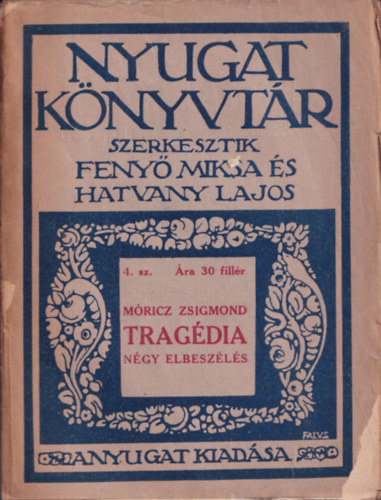 Mricz Zsigmond - Tragdia (Nyugat Knyvtr) (I. kiads)