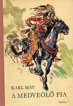 Karl May - A medve�l� fia