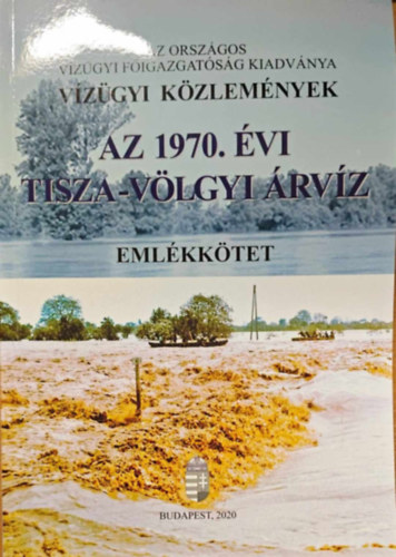 Breinich-Dr. Bog�rdi-Dabilczi-  (...) (szerk.) - Az 1970. �vi tisza-v�lgyi �rv�z