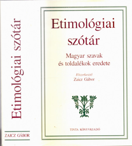 Etimológiai szótár - Magyar szavak és toldalékok eredete