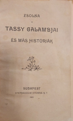 Zsolna - Tassy galambjai s ms histrik