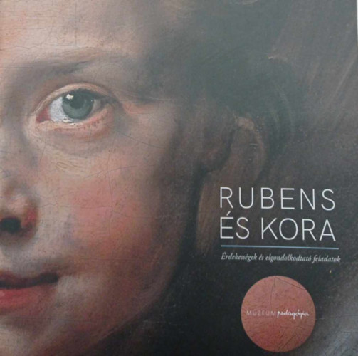 Rubens s kora - rdekessgek s elgondolkodtat feladatok