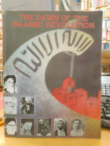 N. Hussein Mardi - The Dawn of the Islamic Revolution