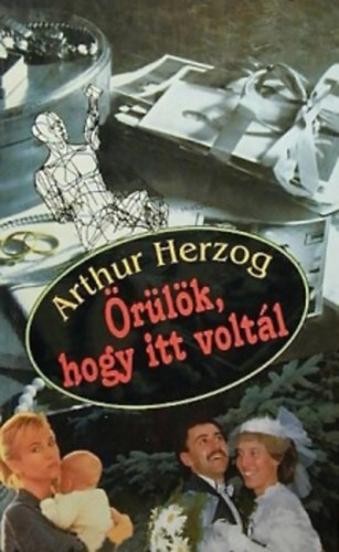 Arthur Herzog - Örülök, hogy itt voltál