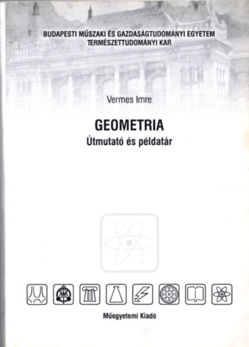 Dr. Vermes Imre - Geometria tmutat s pldatr