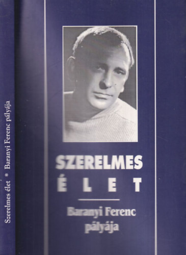 N�meth J�nos Istv�n - Szerelmes �let (Baranyi Ferenc p�ly�ja)- Baranyi Ferenc �ltal dedik�lt