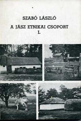 Dr. Szab Lszl - A Jsz etnikai csoport I-II.