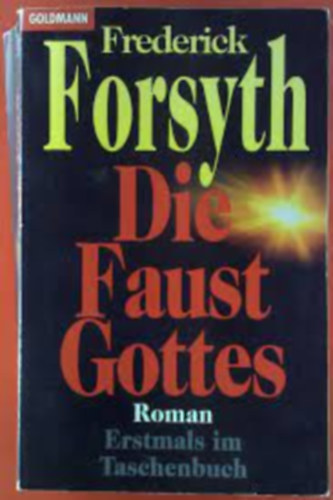Frederick Forsyth - Die faust gottes