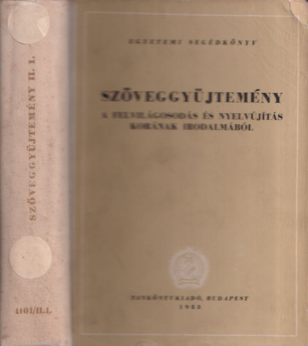 Waldapfel Jzsef  (szerk.) - Szveggyjtemny a felvilgosods s nyelvjts kornak irodalmbl II. ktet 1. rsz