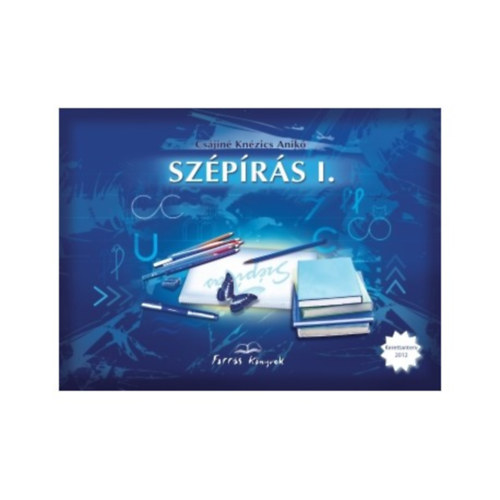 Cs�jin� Kn�zics Anik� - Sz�p�r�s els�s�knek I.