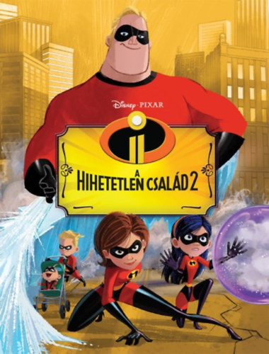 A hihetetlen csald 2. - Filmknyv