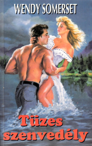 Wendy Somerset - T�zes szenved�ly