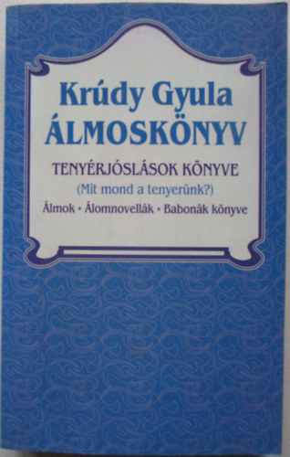 Krdy Gyula - lmosknyv - Tenyrjslsok knyve