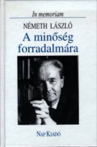 A min�s�g forradalm�ra - In memoriam N�meth L�szl�