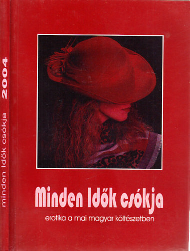 Minden Idők csókja (Erotika a mai magyar költészetben 2004)