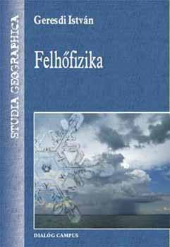 Geresdi Istv�n - Felh�fizika