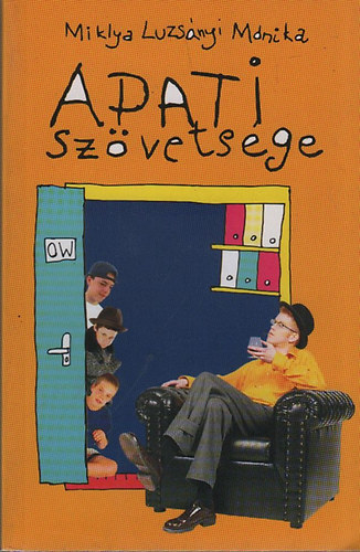 Miklya Luzs�nyi M�nika - Apati sz�vets�ge