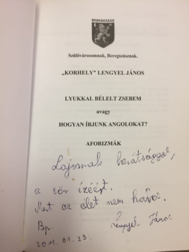"Korhely" Lengyel J�nos - Lyukkal b�lelt zsebem avagy Hogyan �rjunk angolokat?