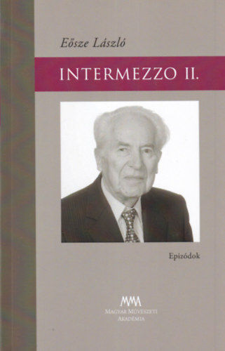 Eősze László - Intermezzo II. Epizódok