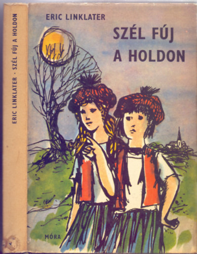 Eric Linklater - Szl fj a holdon (The Wind on the Moon)