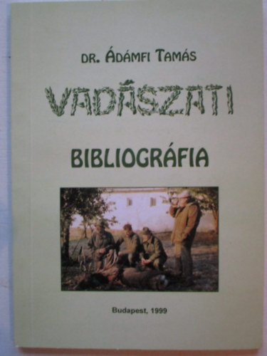 dr. dmfi Tams - Vadszati bibliogrfia