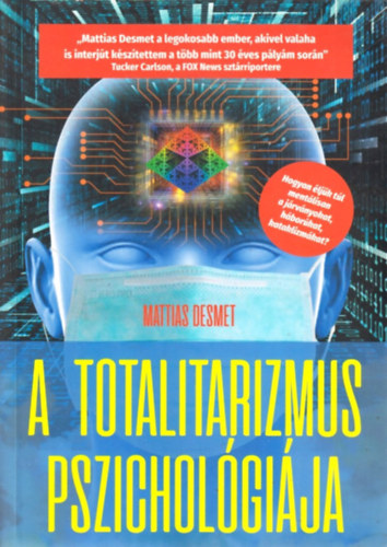 Mattias Desmet - A totalitarizmus pszichol�gi�ja