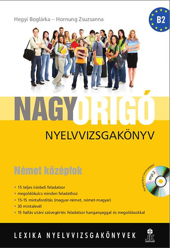 Hornung Zsuzsanna Hegyi Boglrka - Nagy Orig nyelvvizsgaknyv - Nmet kzpfok