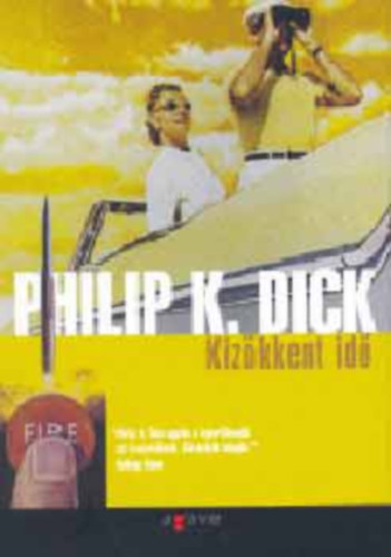 Philip K. Dick - Kiz�kkent id�