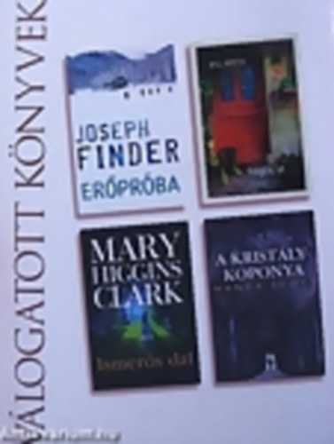 Válogatott könyvek (Reader's Digest)Erőpróba/Rögös út/Ismerős dal/A kristálykoponya