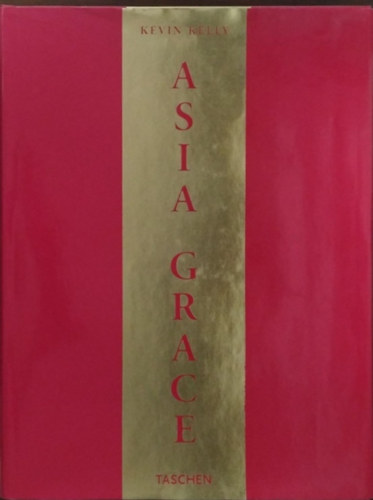 Kevin Kelly - Asia Grace