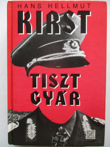 Hans Hellmut Kirst - Tisztgyr