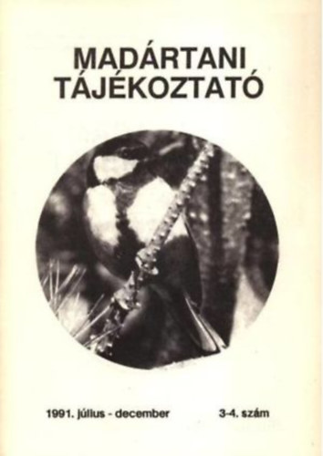 Schmidt Egon  (fszerk.) - Madrtani tjkozat 1991. jlius-december 3-4. szm