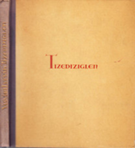 Vasvári István - Tizediziglen