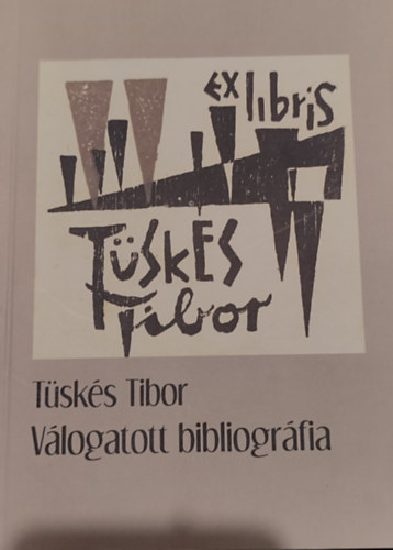 Tüskés Tibor - Válogatott bibliográfia