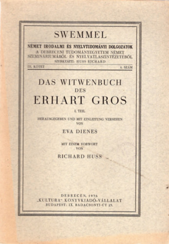 Dienes va - Das Witwenbuch des Erhart Gros I. theil