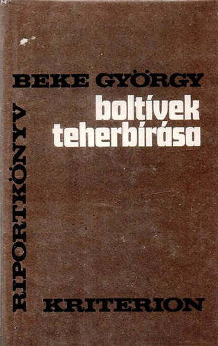 Beke Gyrgy - Boltvek teherbrsa