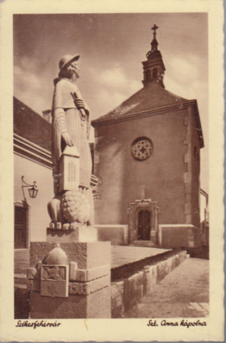Szent Anna k�polna, Sz�kesfeh�rv�r (r�gi k�peslap)
