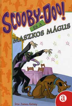 James Gelsey - Scooby-Doo! s a Maszkos Mgus
