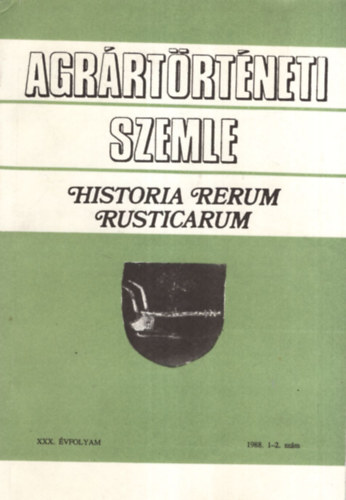 Lad�nyi Erzs�bet Gerics J�zsef - Agr�rt�rt�neti Szemle XXX. �vf. 1988. 1-2. sz�m