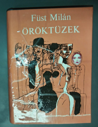 F�st Mil�n - �r�kt�zek - �sszegy�jt�tt elbesz�l�sek (A cicisbeo / K�t ballada egy �desany�r�l / Kar�csonyi t�rt�net / Eml�klapok Holdacsk�r�l / Ballada Fannyk�r�l / A yorki herceg sz�let�snapja / Istentelen emberek / Denev�rek / Eml�kez�s