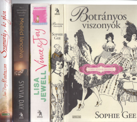 Lisa Jewell, Sylvia Day, Jean-Pierre Montcassen Sophie Gee - 4 db. romantikus regny (Botrnyos viszonyok + Vince & Joy + Melld lncolva + Szamurj s gsa)