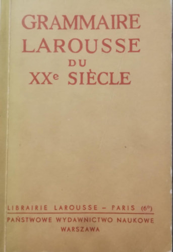 Grammaire Larousse du Xxe Si�cle