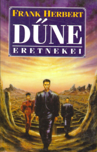 Frank Herbert - A Dűne eretnekei